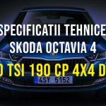 Skoda Octavia IV, 2.0 TSI 190 CP 4x4 DSG 2021-2023 Specificatii Skoda Octavia 4